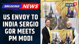 US Envoy To India Sergio Gor Meets PM Modi, Gifts A Photo Frame Penned Down With A Note | News18
