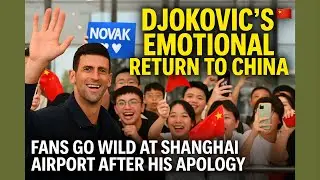 Новак Джокович удивил болельщиков в Китае после драмы в аэропорту | Shanghai Masters 2025