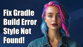 Fixing Gradle Build Error: Style Attributes Not Found in Android Projects