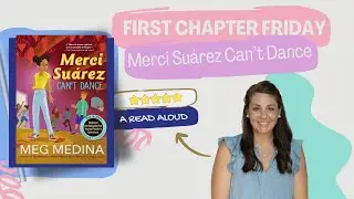 Merci Su&aacute;rez Can't Dance (By: Meg Medina) First Chapter Friday Read Aloud