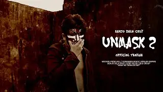Benjo Dela Cruz - Unmask 2 (Trailer)