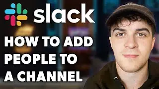 How to Add People to a Slack Channel (Full 2024 Guide)