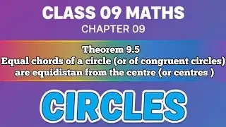 Class 9 Maths Chapter 9 Circles Theorem 9.5 | CBSE Board 2025