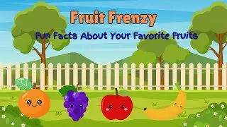 Fruit Frenzy: Fun Facts About Your Favorite Fruits