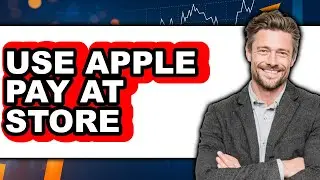 How to Use Apple Pay at a Store (New 2025)