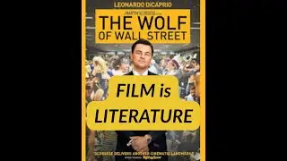 Film is Literature - The Wolf of Wall Street