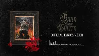 MCPR &mdash; BARA DALAM GULITA (Official Lyrics Video)