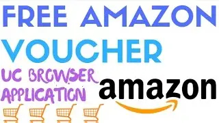 How To Get Free Amazon Vouchers From UC Browser PC  !