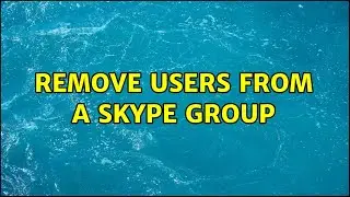 Remove users from a Skype group