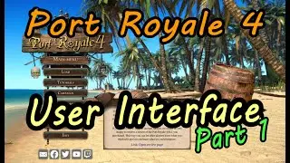 User Interface Overview (Part 1) | Port Royale 4 (17th Century Empire Sea Trading Strategy game)