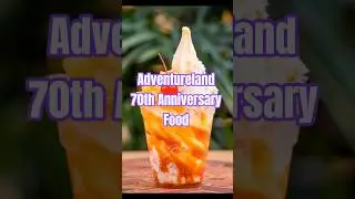 Adventureland 70th Anniversary Food | Disneyland Resort | MagicalDnA