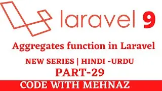 Aggregate function - methods | Sum , max, min, avg etc In Laravel 9