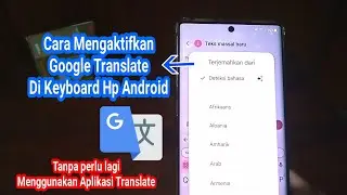 Cara Mengaktifkan Google Translate di Keyboard Hp Android || Tanpa Perlu Aplikasi Translate