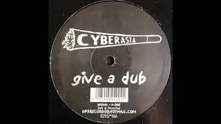 CYBERASTA - Give A Dub (Untitled Mix 2)