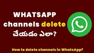 How to delete WhatsApp channel | Delete channel in whatsapp | The BV Tech