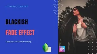 How To Edit Photo Using Snapseed !! Fade Effect !! SixtyaholiC Editing