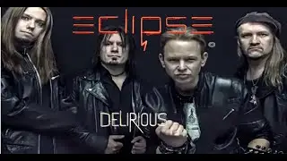 ECLIPSE  Delirious  Video