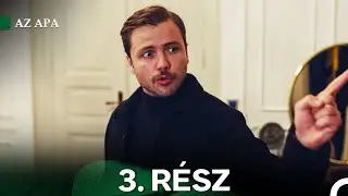 Az Apa 3. R&eacute;sz (Magyar Szinkron) (Hossz&uacute; Epiz&oacute;d)