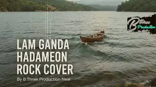 LAM GANDA HADAMEON – Cover Rock Batak | B Three Production New