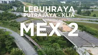MEX 2 Lebuhraya Putrajaya - KLIA (Cyberjaya, Plaza Tol MEX) 4K Drone Januari 2024