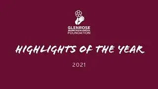 2021 Glenrose Foundation Highlights