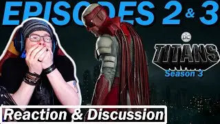 DC's TITANS Season 3 - Episodes 2 & 3 - Reaction & Discussion - I Wasn't Ready!!!