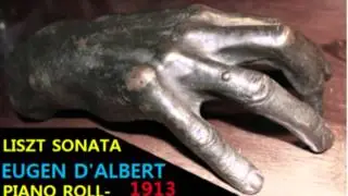 LISZT- PIANO SONATA / EUGEN D'ALBERT (REMASTERED AUDIO)