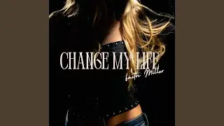 Change My Life