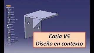 Catia V5. Diseño en contexto. Tutorial HD