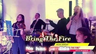 No has perdido - Bring The Fire
