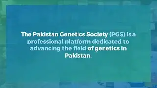 Pakistan Genetics Society |Intro|