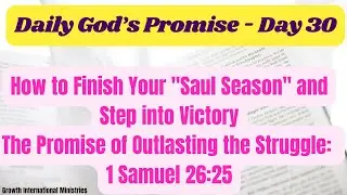 Day 30 God's Promise of Outlasting the Struggle How to Finish Your 