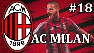 FM18 - AC Milan - Episode 18 | Football Manager 2018 let's play