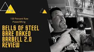 BELLS OF STEEL BARBELL REVIEW (BARE NAKED 2.0 BAR)