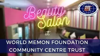 Virtual Tour of Beauty Salon at World Memon Foundation Community Centre Trust