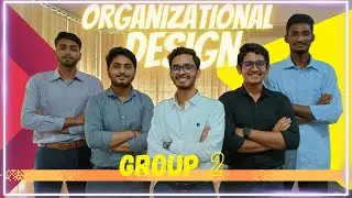 Group 2 | Presentation | BCC 104 | Six Elements of Organizational Design