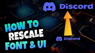 DISCORD - How to Resize & Rescale the Text Font and Interface UI