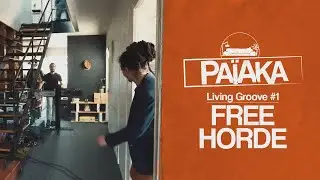 PA&Iuml;AKA - Living Groove #1 - Free Horde (Official Video)