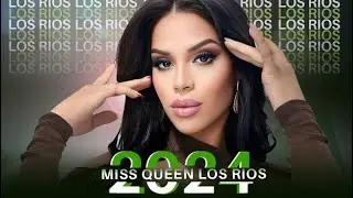 MISS QUEEN LOS RIOS 2024 ( GALA FINAL)