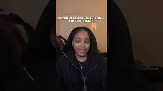 London slang is getting out of hand #relatablecontent #relatable