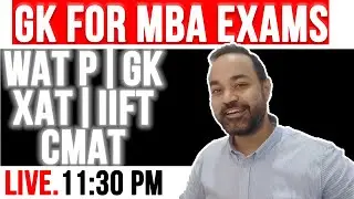 GK For MBA Exams ( WAT PI GK | XAT | IIFT | CMAT )