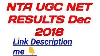 Nta Ugc Net DEC 2018 Results