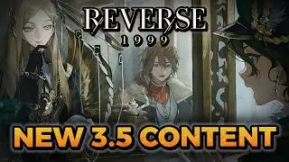 NEW CHARS, BUFFS, & PERMANENT EVENTS | Reverse: 1999 3.5 Content Preview