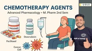 Chemotherapy of Cancer | Chemotherapy | Chemotherapy of Cancer M pharmacy | Advanced Pharmacology 2