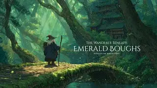 Medieval Fantasy Music for Calm, Time & Reflection | The Wanderer Beneath Emerald Boughs