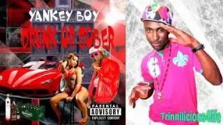 Yankey Boy - Drunk Or Sober ( 2011 ) Soca Music