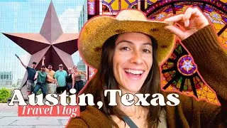 Fun Things to do in Austin, Texas 🌮 Travel Vlog