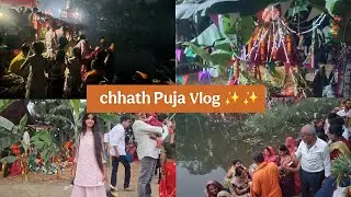Chhath Puja Vlog ❤️✨️