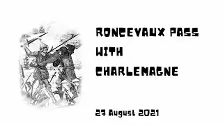 Roncevaux Pass with Charlemagne