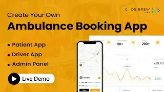 Launch Your Own Ambulance Booking App 🚑 | Uber For Ambulance | Code Brew Labs